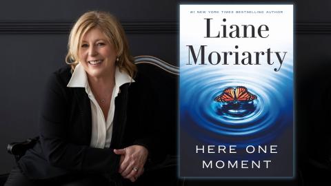 Photo  of author Liane Moriarty with her book cover, "Here One Moment"