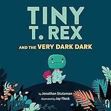 Cover of Tiny T. Rex and the Very Dark Dark with a dinosaur in pajamas holding a pillow.