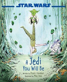 Cover of the Star Wars book a Jedi You Will Be with Luke Skywalker doing a one handed handstand and Yoda sitting on top of one of his feet.