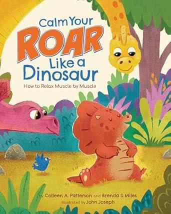 Dinosaur in a yoga pose.  Calm Your Roar Like a Dinosaur book cover.